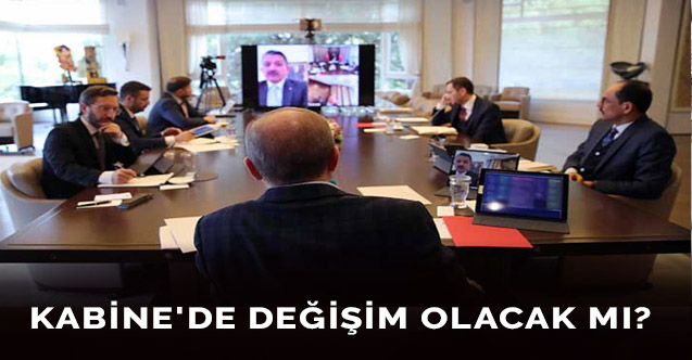 Kabine'de değişim olacak mı?