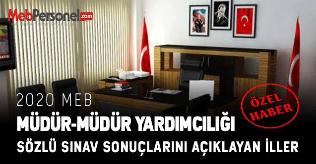 MEB Müdür-Müdür Yardımcılığı Sözlü Sınav Sonuçlarını Açıklayan İller (78 İL)