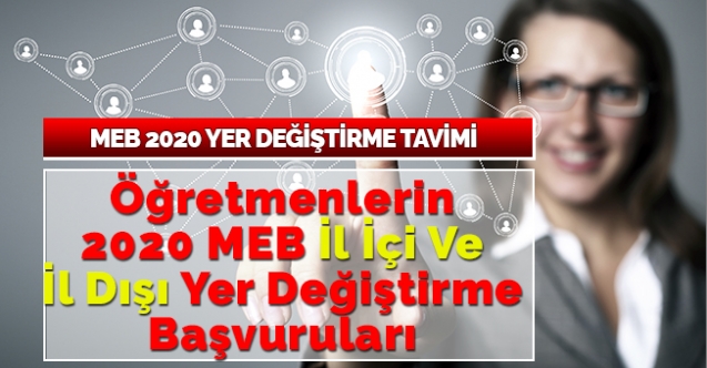 Öğretmenlerin 2020 MEB il içi ve il dışı yer değiştirme başvuruları