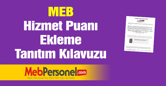 MEB Hizmet Puanı Ekleme Tanıtım Kılavuzu