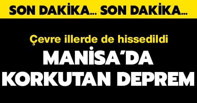 Manisa'da 5.2 Büyüklüğünde Deprem!