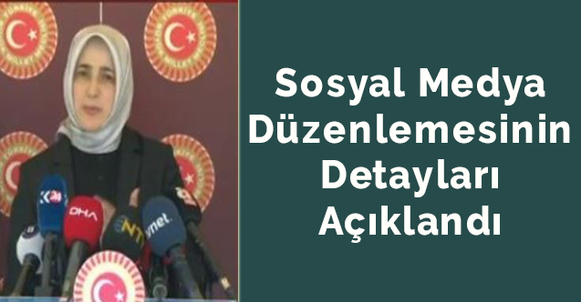Sosyal medya düzenlemesinin detayları açıklandı