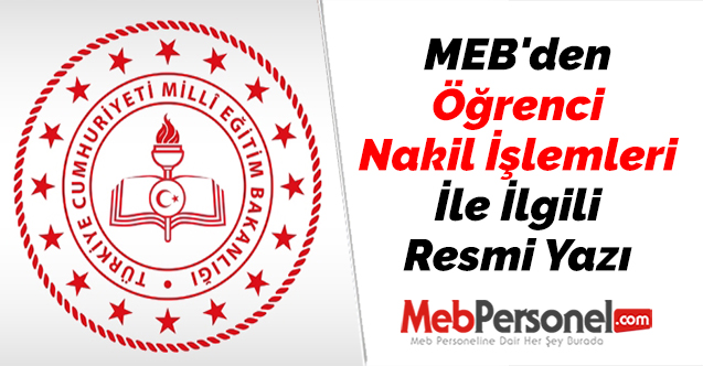 MEB'den ''Öğrenci Nakil İşlemleri'' İle İlgili Resmi Yazı