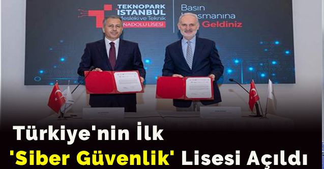 Türkiye'nin ilk 'siber güvenlik' lisesi açıldı