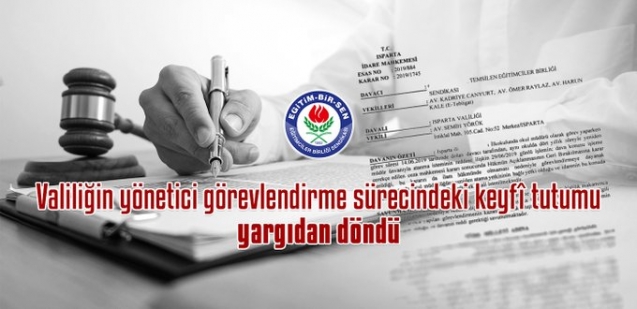 Valiliğin yönetici görevlendirme sürecindeki keyfî tutumu yargıdan döndü
