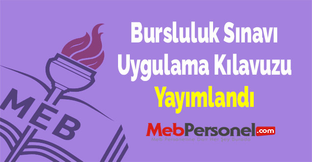 Bursluluk Sınavı Uygulama Kılavuzu Yayımlandı