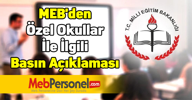MEB'den Özel Okullar İle İlgili Basın Açıklaması