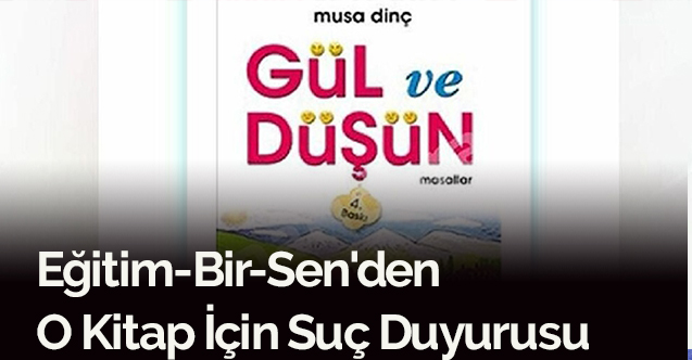 Eğitim-Bir-Sen'den o kitap için suç duyurusu