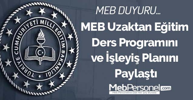 MEB Uzaktan Eğitim Ders Programını ve İşleyiş Planını Paylaştı