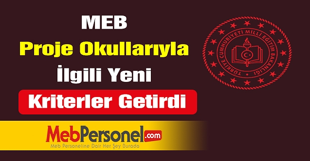 MEB Proje Okullarıyla İlgili Yeni Kriterler Getirdi