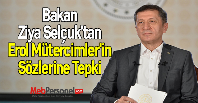 Bakan Ziya Selçuk'tan Erol Mütercimler'in Sözlerine Tepki