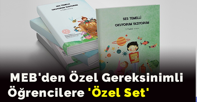 MEB'den özel gereksinimli öğrencilere 'Özel Set'