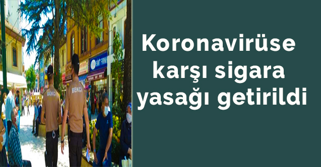 Koronavirüse karşı sigara yasağı getirildi...