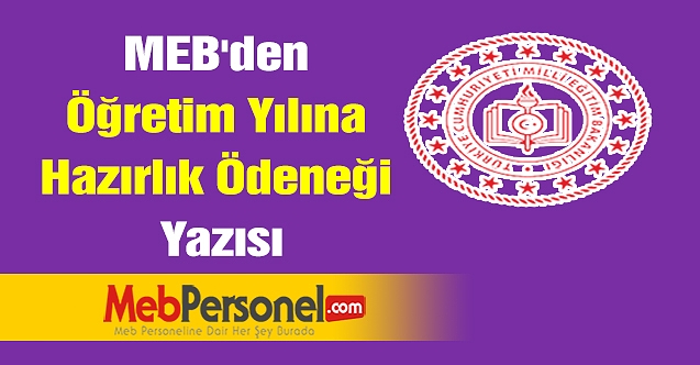 MEB'den Öğretim Yılına Hazırlık Ödeneği Yazısı