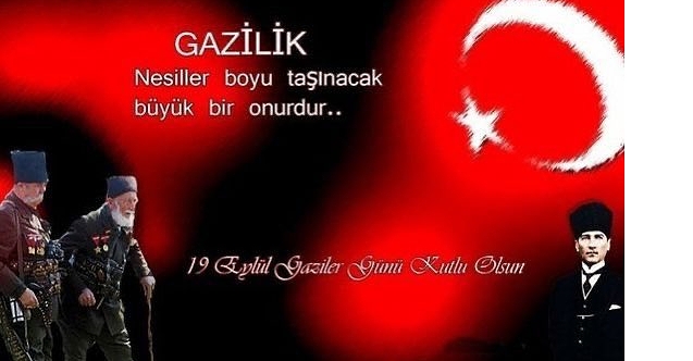 19 Eylül gaziler günü kutlu olsun