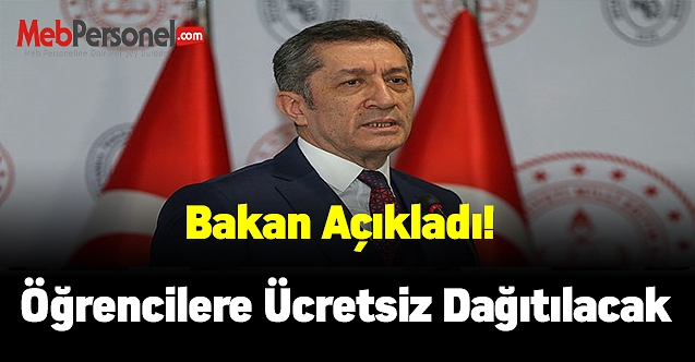 Bakan açıkladı! Öğrencilere ücretsiz dağıtılacak