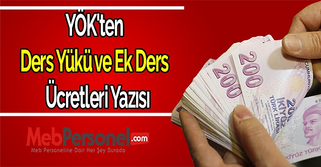 YÖK'ten Ders Yükü ve Ek Ders Ücretleri Yazısı