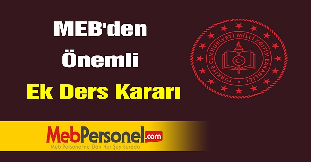 MEB'den önemli ek ders kararı