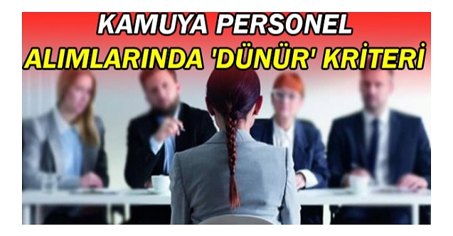 Kamuya personel alımlarında kayınvalide ve kayınpeder kriteri geliyor