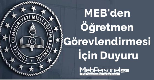 MEB'den Öğretmen Görevlendirmesi İçin Duyuru
