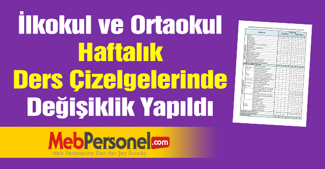 İlkokul ve Ortaokul Haftalık Ders Çizelgelerinde Değişiklik Yapıldı