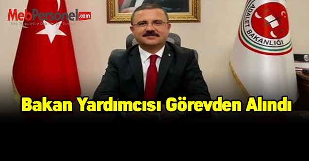 Bakan yardımcısı görevden alındı