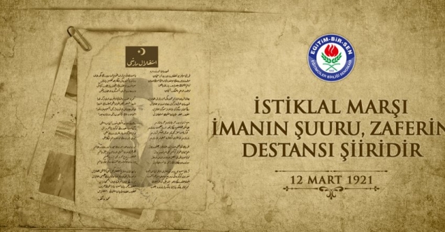 İstiklal Marşı imanın şuuru, zaferin destansı şiiridir