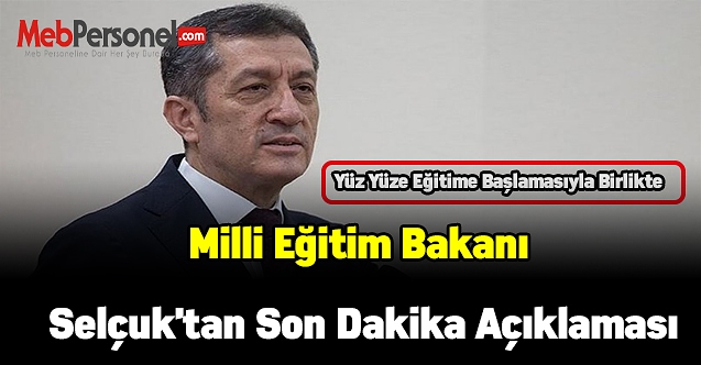 Milli Eğitim Bakanı Selçuk'tan son dakika açıklaması