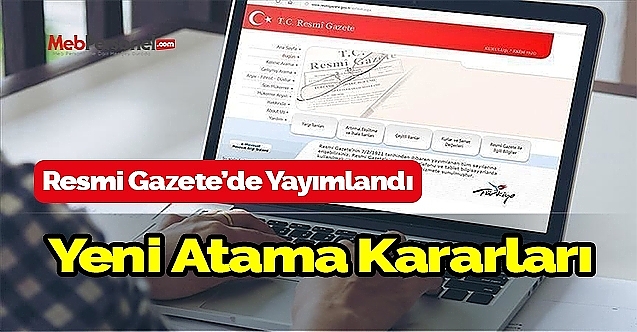 Yeni atama kararları Resmi Gazete'de yayımlandı (24 Ekim 2020)