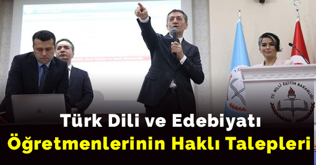 Türk Dili ve Edebiyatı Öğretmenlerinin Haklı Talepleri
