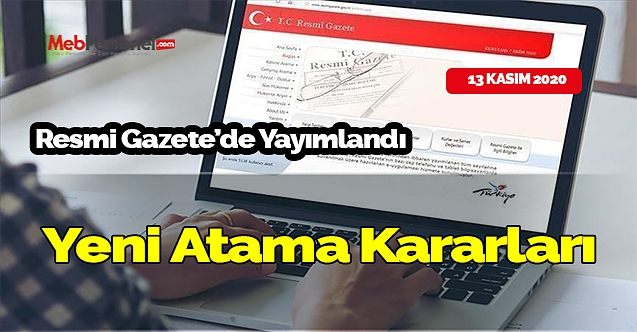 13 Kasım 2020 - Yeni atama kararları yayımlandı