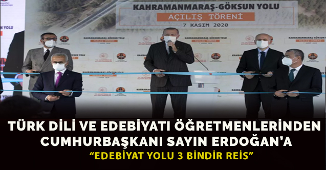 TÜRK DİLİ VE EDEBİYATI ÖĞRETMENLERİNDEN CUMHURBAŞKANI SAYIN ERDOĞAN’A
