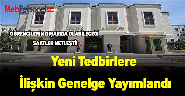 Yeni tedbirlere ilişkin Genelge yayımlandı