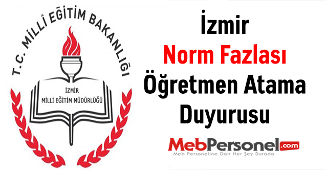 İzmir Norm Fazlası Öğretmen Atama Duyurusu