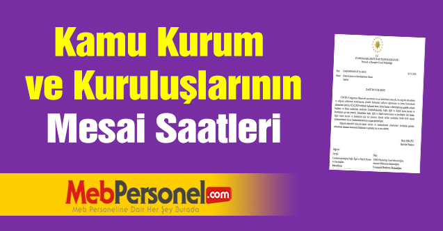 Kamu Kurum ve Kuruluşlarının Mesai Saatleri