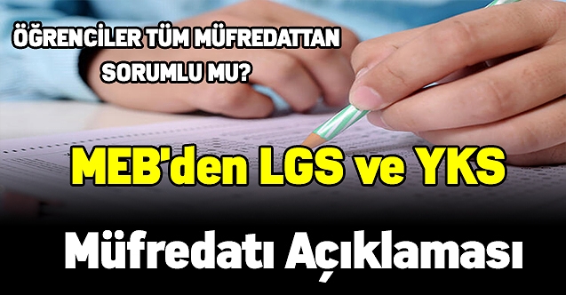 MEB'den LGS ve YKS müfredatı açıklaması