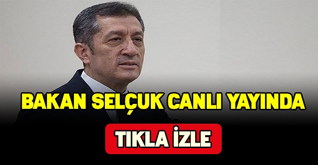 Bakan Selçuk canlı yayında  önemli açıklamalar yapıyor- Tıkla izle