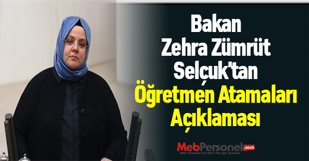 Bakan Zehra Zümrüt Selçuk'tan ''2021 Öğretmen Atamaları'' Açıklaması