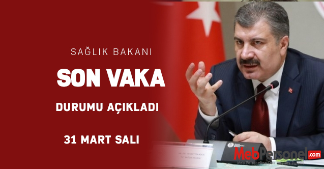 Sağlık Bakanı Koca, '31 Mart 2020' Koronavirüs Verilerini Açıkladı...