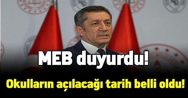 MEB duyurdu! Okulların açılacağı tarih belli oldu!