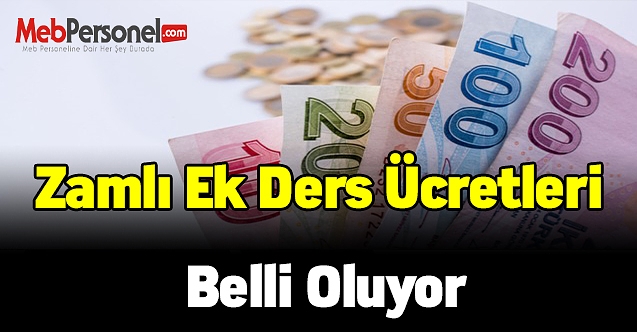 Zamlı ek ders ücretleri belli oluyor