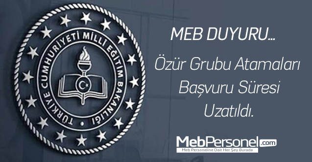 Özür Grubu Atamaları Başvuru Süresi Uzatıldı.