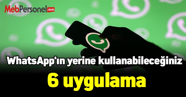 Gizlilik tartışmasından sonra WhatsApp'ın yerine kullanabileceğiniz 6 uygulama