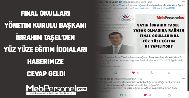 Final Okulları İbrahim TAŞEL'den Yüz Yüze Eğitim İddiaları Haberimize cevap geldi