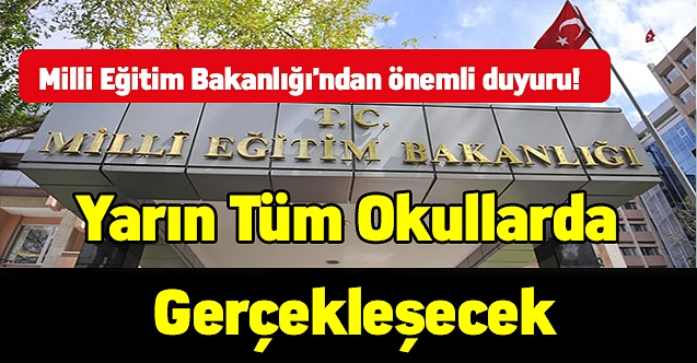 Milli Eğitim Bakanlığı'ndan önemli duyuru! 11 Ocak tüm okullarda gerçekleşecek
