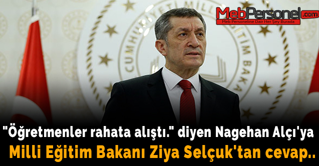Bakan Ziya Selçuk'tan Nagehan Alçı'ya Cevap