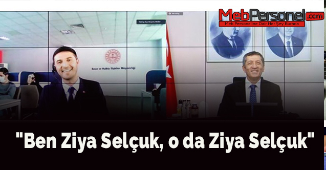 "Ben Ziya Selçuk, o da Ziya Selçuk"