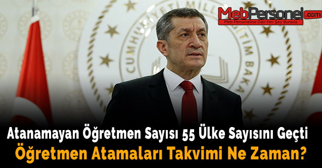 Atanamayan Öğretmen Sayısı 55 Ülke Sayısını Geçti-Öğretmen Atamaları