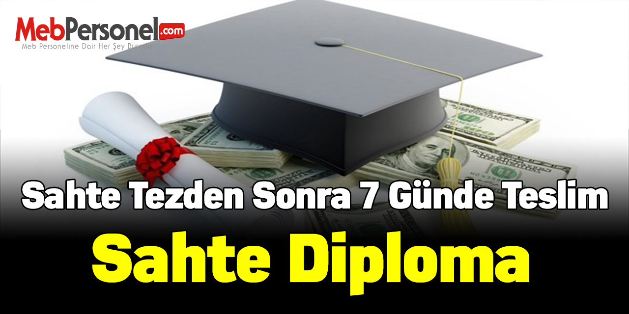 Sahte tezden sonra 7 günde teslim sahte diploma gündemde!