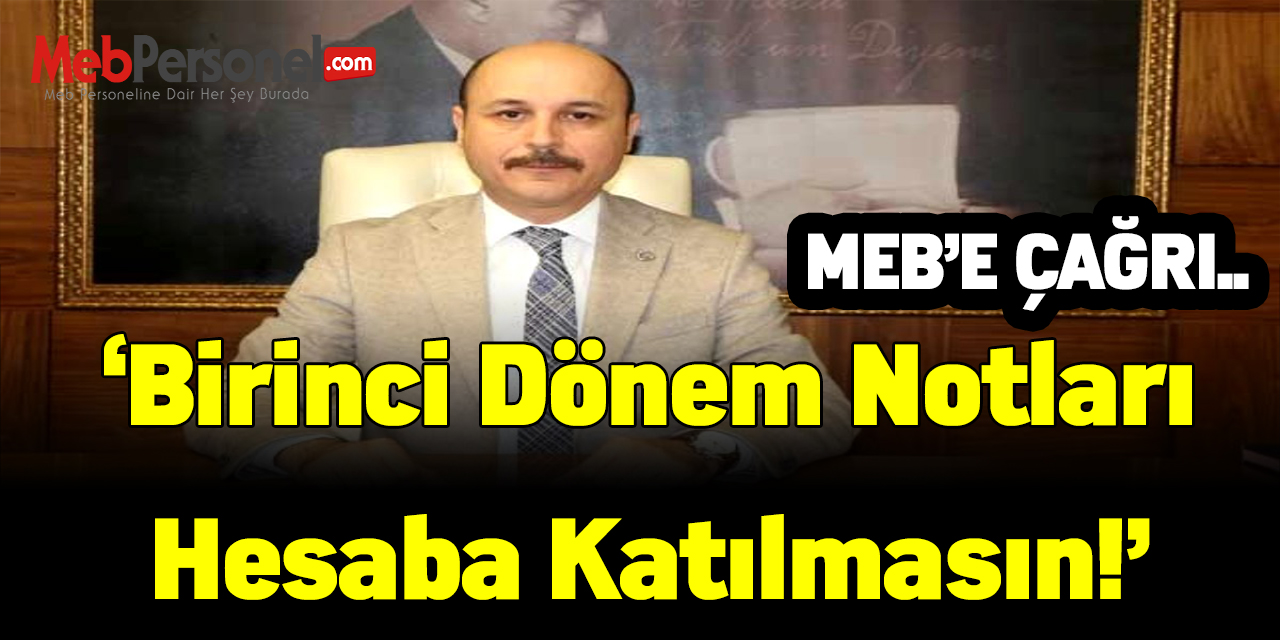 Talip Geylan'dan MEB'e çağrı! Birinci dönem notları hesaba katılmasın
